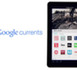 Google Currents disponible. Même pour les français !