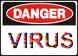 Danger : Virus Danger : Virus