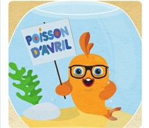 Poisson d'avril ! Poisson d'avril !