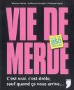 Ma sélection "Vie de merde de la semaine"