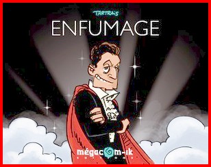 Fume ! C'est du Sarkozy. Fume ! C'est du Sarkozy.