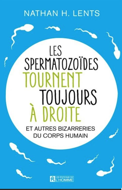 Les spermatozoïdes tournent toujours à droite !