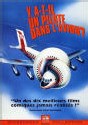 Le commandant ne sait pas piloter, seulement communiquer Le commandant ne sait pas piloter, seulement communiquer