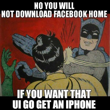 Non, tu ne téléchargeras pas Home. Si tu veux cela, va chercher un Iphone ! Non, tu ne téléchargeras pas Home. Si tu veux cela, va chercher un Iphone !