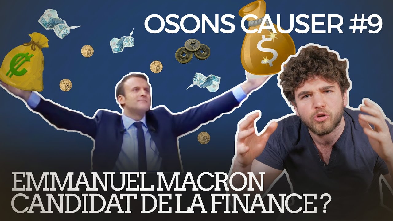 Macron est il le candidat de la finance ?