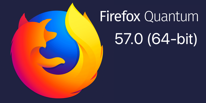 Firefox Quantum ou la renaissance de Firefox