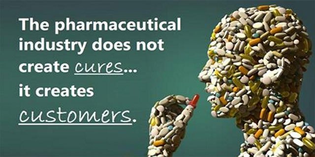 L'industrie pharmaceutique ne crée pas des remèdes...elle crée des clients.