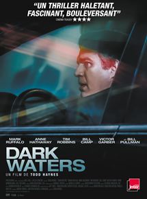Dark Waters : un film à ne pas rater...pour votre santé ! Dark Waters : un film à ne pas rater...pour votre santé !