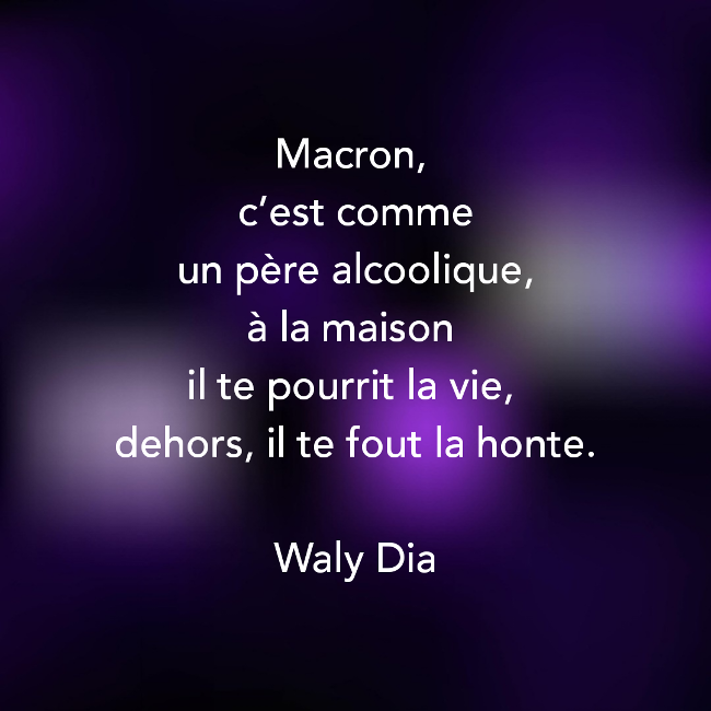 Une citation de Waly Dia, l'humoriste