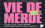 Ma sélection "Vie de merde de la semaine"