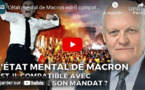 L'état mental de Macron est-il compatible avec l'exercice de son mandat ?