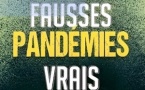 De Wuhan à Davos : l’enquête qui dévoile tous les dessous de la crise sanitaire !