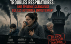 Troubles respiratoires : une épidémie silencieuse que les autorités entretiennent