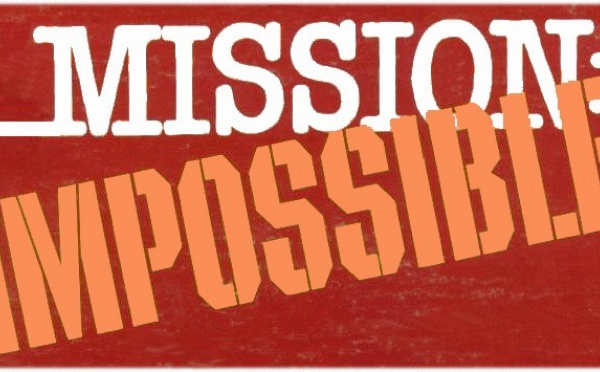 Mission impossible !