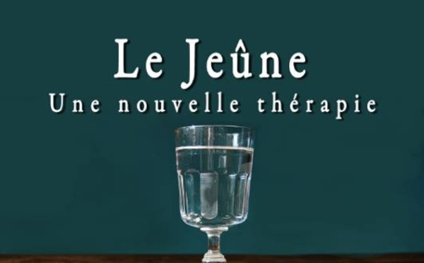 Le jeûne, une nouvelle thérapie ?