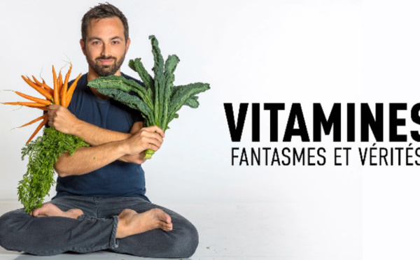 Vitamines - Fantasmes et vérités